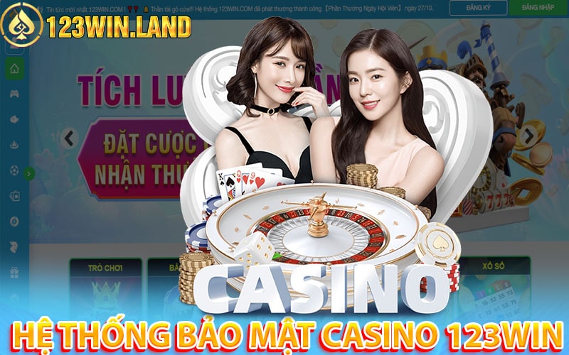 Hệ thống bảo mật của sảnh casino 123win 